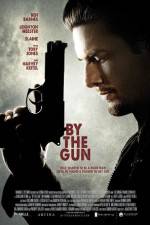 Watch By the Gun Xmovies8