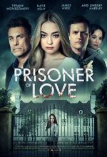 Watch Prisoner of Love Xmovies8