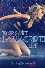Watch Taylor Swift: The 1989 World Tour Live Xmovies8