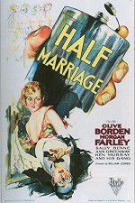 Watch Half Marriage Xmovies8