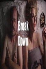Watch Break Down Xmovies8