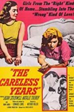Watch The Careless Years Xmovies8