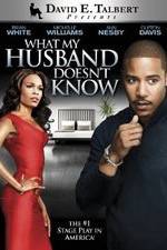 Watch What My Husband Doesn't Know Xmovies8