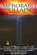 Watch Improbable Collapse The Demolition of Our Republic Xmovies8