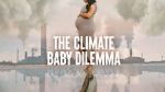 Watch The Climate Baby Dilemma Xmovies8