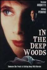 Watch In the Deep Woods Xmovies8