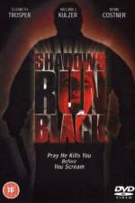 Watch Shadows Run Black Xmovies8