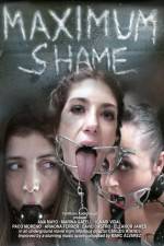 Watch Maximum Shame Xmovies8