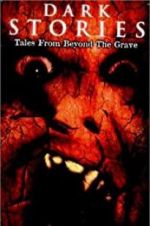 Watch Dark Stories: Tales from Beyond the Grave Xmovies8