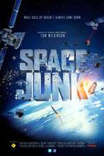 Watch Space Junk 3D Xmovies8