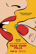 Watch Take Your Pills Xmovies8