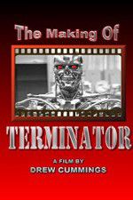 Watch The Making of \'Terminator\' Xmovies8