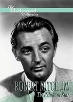 Watch Robert Mitchum: The Reluctant Star Xmovies8