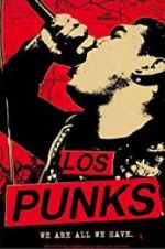 Watch Los Punks: We Are All We Have Xmovies8