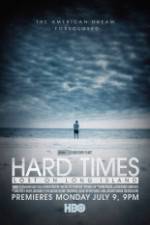 Watch Hard Times: Lost on Long Island Xmovies8