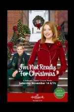 Watch I'm Not Ready for Christmas Xmovies8