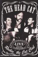 Watch Head Cat - Rockin' The Cat Club: Live From The Sunset Strip Xmovies8