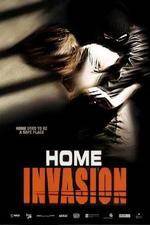 Watch Home Invasion Xmovies8