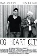 Watch Big Heart City Xmovies8