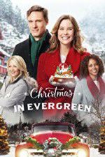 Watch Christmas In Evergreen Xmovies8