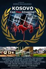 Watch Kosovo Can You Imagine Xmovies8