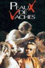 Watch Peaux de vaches Xmovies8