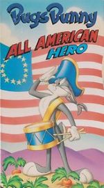 Watch Bugs Bunny: All American Hero Xmovies8