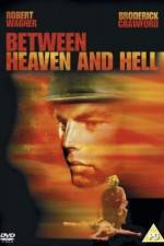 Watch Between Heaven and Hell Xmovies8