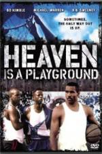 Watch Heaven Is a Playground Xmovies8