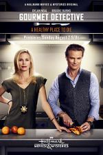 Watch The Gourmet Detective: A Healthy Place to Die Xmovies8