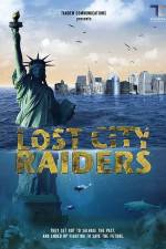 Watch Lost City Raiders Xmovies8