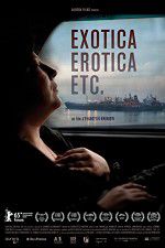 Watch Exotica, Erotica Etc Xmovies8