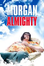 Watch Morgan Almighty Xmovies8