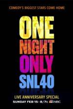Watch Saturday Night Live 40th Anniversary Special Xmovies8