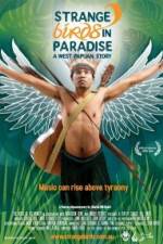 Watch Strange Birds in Paradise A West Papuan Story Xmovies8
