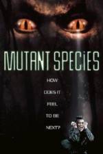 Watch Mutant Species Xmovies8