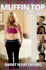 Watch Muffin Top: A Love Story Xmovies8