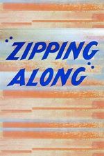 Watch Zipping Along (Short 1953) Xmovies8