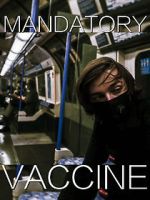 Watch Mandatory Vaccine (Short 2020) Xmovies8