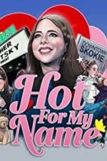 Watch Hot for My Name Xmovies8