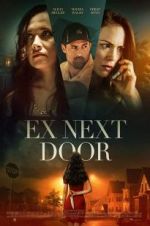 Watch The Ex Next Door Xmovies8