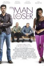 Watch My Man Is a Loser Xmovies8