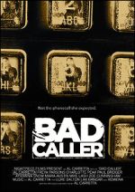 Watch Bad Caller Xmovies8