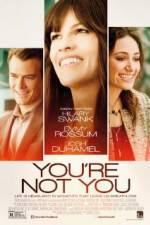 Watch You're Not You Xmovies8