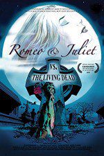 Watch Romeo & Juliet vs. The Living Dead Xmovies8