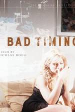 Watch Bad Timing Xmovies8