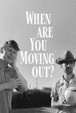 Watch When Are You Moving Out? Xmovies8