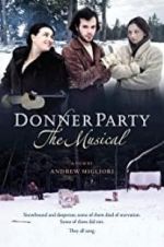 Watch Donner Party: The Musical Xmovies8