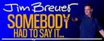 Watch Jim Breuer: Somebody Had to Say It (TV Special 2021) Xmovies8
