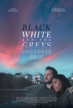 Watch Black White and the Greys Xmovies8